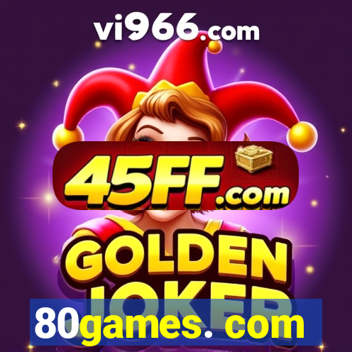 80games. com